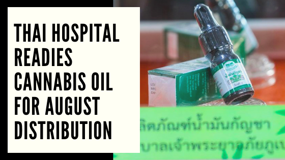 Thai Hospital Readies Cannabis Oil for August Division